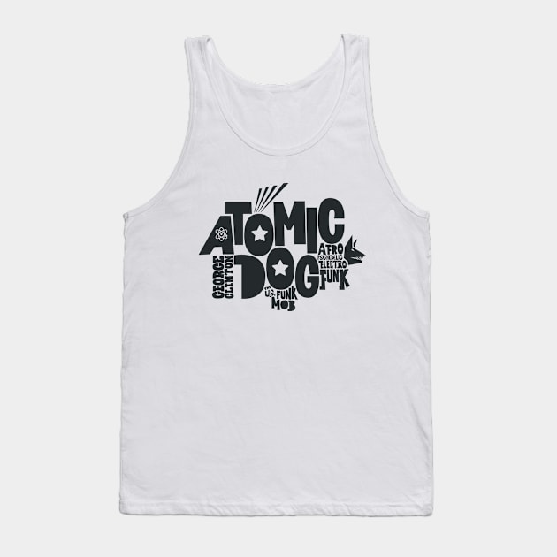 Atomic Dog - George Clinton Tribute Shirts! Tank Top by Boogosh